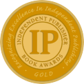 The Independent Publisher Book Award gold medal.