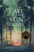 Francesca's first novel, Call of the Sun Child.