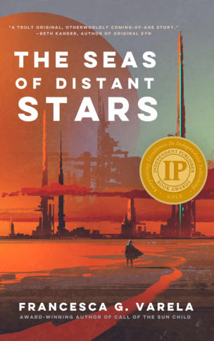 The Cover of Francesca Varela's science fiction novel, The Seas of Distant Stars.