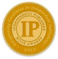 The Independent Publisher Book Award gold medal.